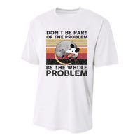 Possum Don't Be Part Of The Problem Be The Whole Problem Youth Performance Sprint T-Shirt