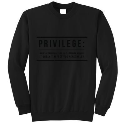 Privilege Definition Civil Rights Equality Sweatshirt