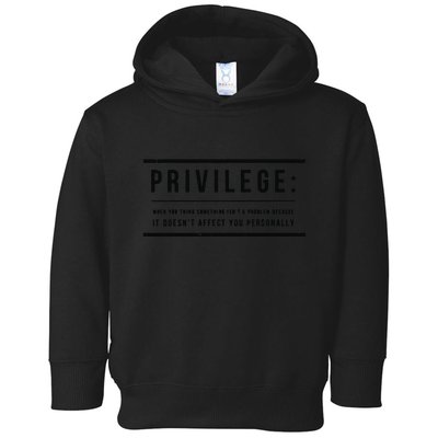 Privilege Definition Civil Rights Equality Toddler Hoodie