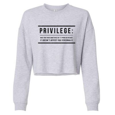 Privilege Definition Civil Rights Equality Cropped Pullover Crew