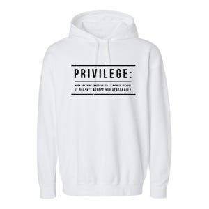 Privilege Definition Civil Rights Equality Garment-Dyed Fleece Hoodie