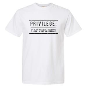 Privilege Definition Civil Rights Equality Garment-Dyed Heavyweight T-Shirt