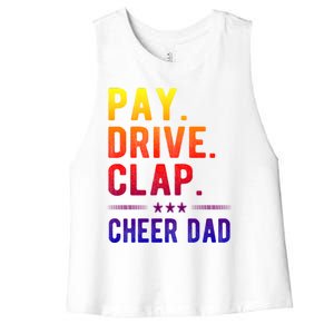 Pay Drive Clap Cheer Dad Cheerleading Father Cheerleader Gift Women's Racerback Cropped Tank