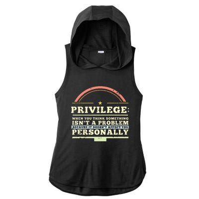 Privilege Design, Civil Rights Gift, Equality Design Premium Ladies PosiCharge Tri-Blend Wicking Draft Hoodie Tank