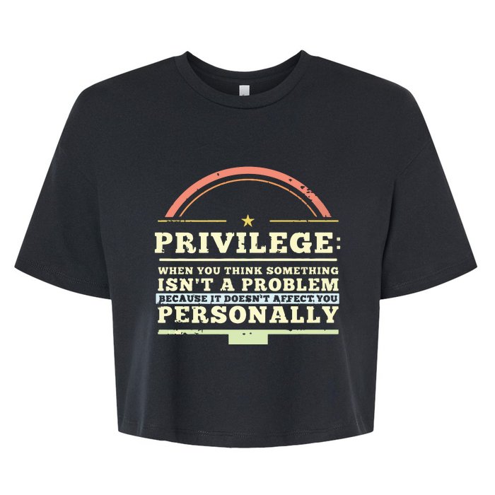 Privilege Design, Civil Rights Gift, Equality Design Premium Bella+Canvas Jersey Crop Tee