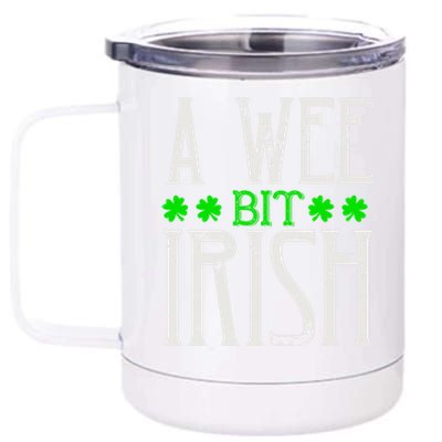 Patricks Day Costume Gift A Little Irish Gift 12 oz Stainless Steel Tumbler Cup