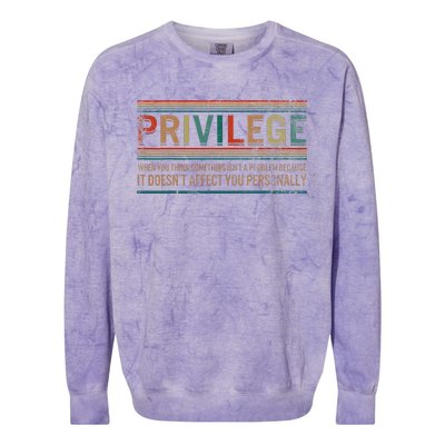 Privilege Definition Civil Rights Equality Racists Activist Colorblast Crewneck Sweatshirt