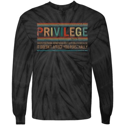 Privilege Definition Civil Rights Equality Racists Activist Tie-Dye Long Sleeve Shirt