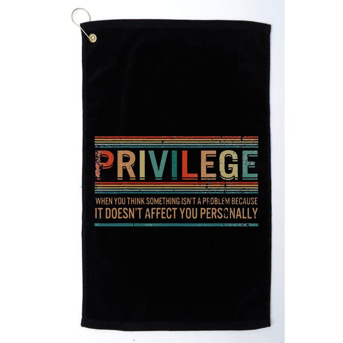 Privilege Definition Civil Rights Equality Racists Activist Golf Towel
