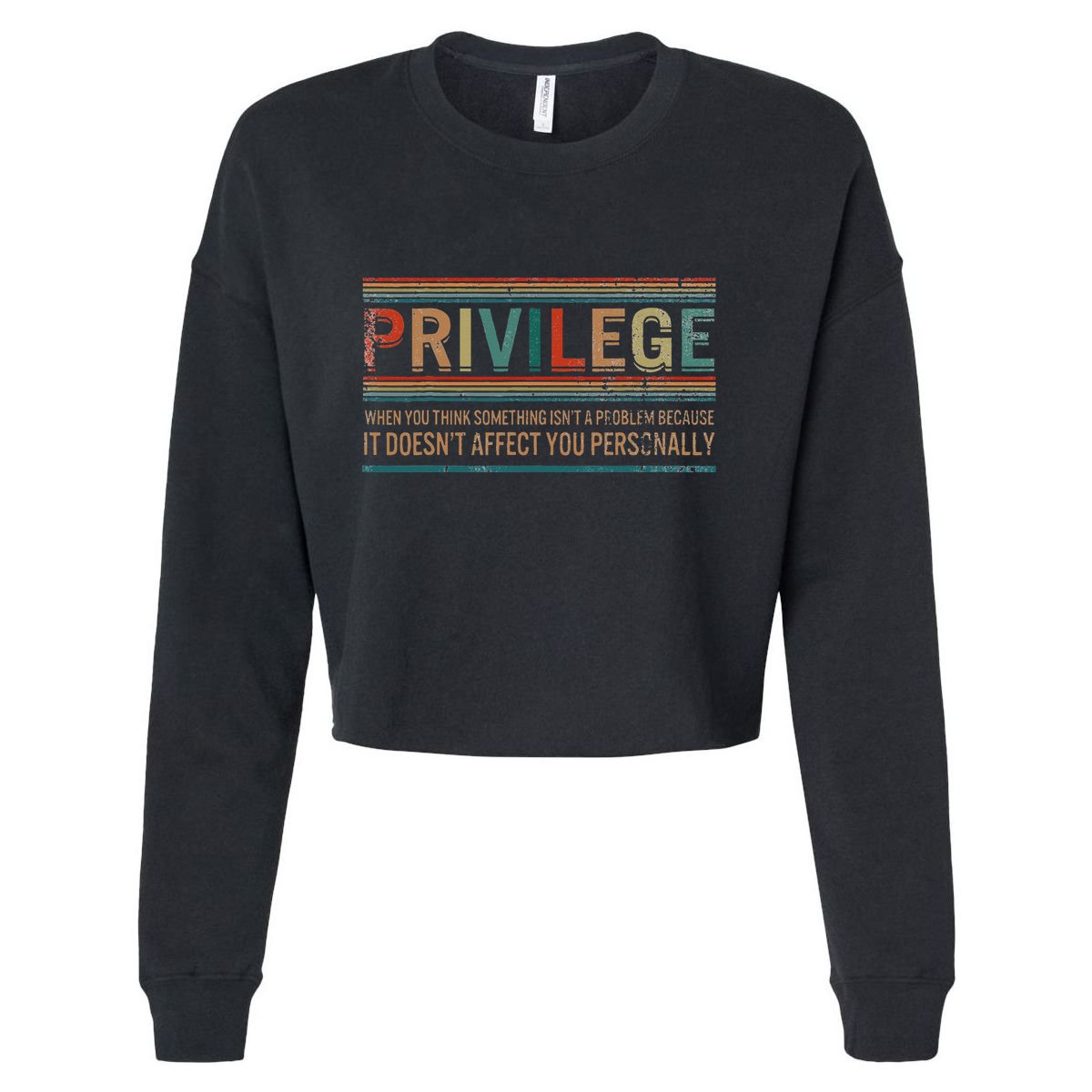 Privilege Definition Civil Rights Equality Racists Activist Cropped Pullover Crew