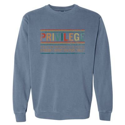 Privilege Definition Civil Rights Equality Racists Activist Garment-Dyed Sweatshirt