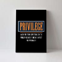 Privilege Definition Civil Rights Equality Racists Activist Canvas