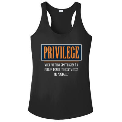 Privilege Definition Civil Rights Equality Racists Activist Ladies PosiCharge Competitor Racerback Tank