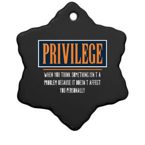 Privilege Definition Civil Rights Equality Racists Activist Ceramic Star Ornament