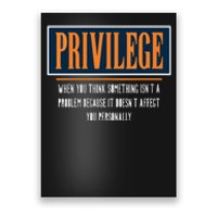 Privilege Definition Civil Rights Equality Racists Activist Poster