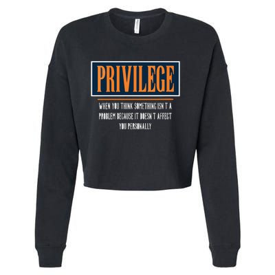 Privilege Definition Civil Rights Equality Racists Activist Cropped Pullover Crew