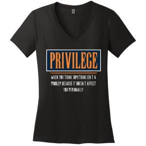 Privilege Definition Civil Rights Equality Racists Activist Women's V-Neck T-Shirt