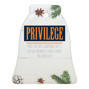 Privilege Definition Civil Rights Equality Racists Activist Ceramic Bell Ornament