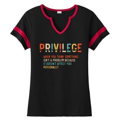 Privilege Definition Civil Rights Equality Ladies Halftime Notch Neck Tee