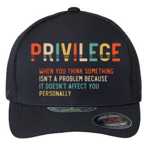 Privilege Definition Civil Rights Equality Flexfit Unipanel Trucker Cap