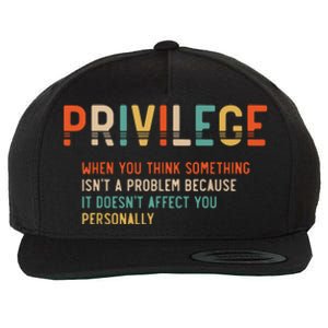 Privilege Definition Civil Rights Equality Wool Snapback Cap