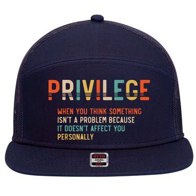 Privilege Definition Civil Rights Equality 7 Panel Mesh Trucker Snapback Hat