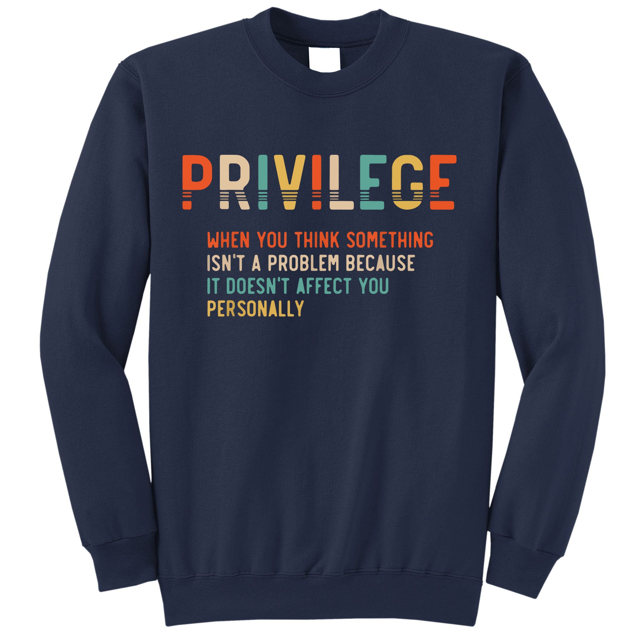 Privilege Definition Civil Rights Equality Sweatshirt