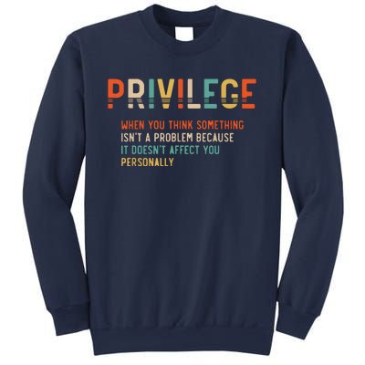 Privilege Definition Civil Rights Equality Sweatshirt