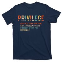 Privilege Definition Civil Rights Equality T-Shirt