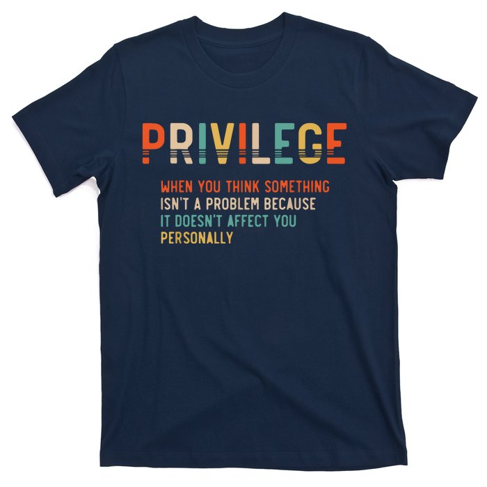 Privilege Definition Civil Rights Equality T-Shirt