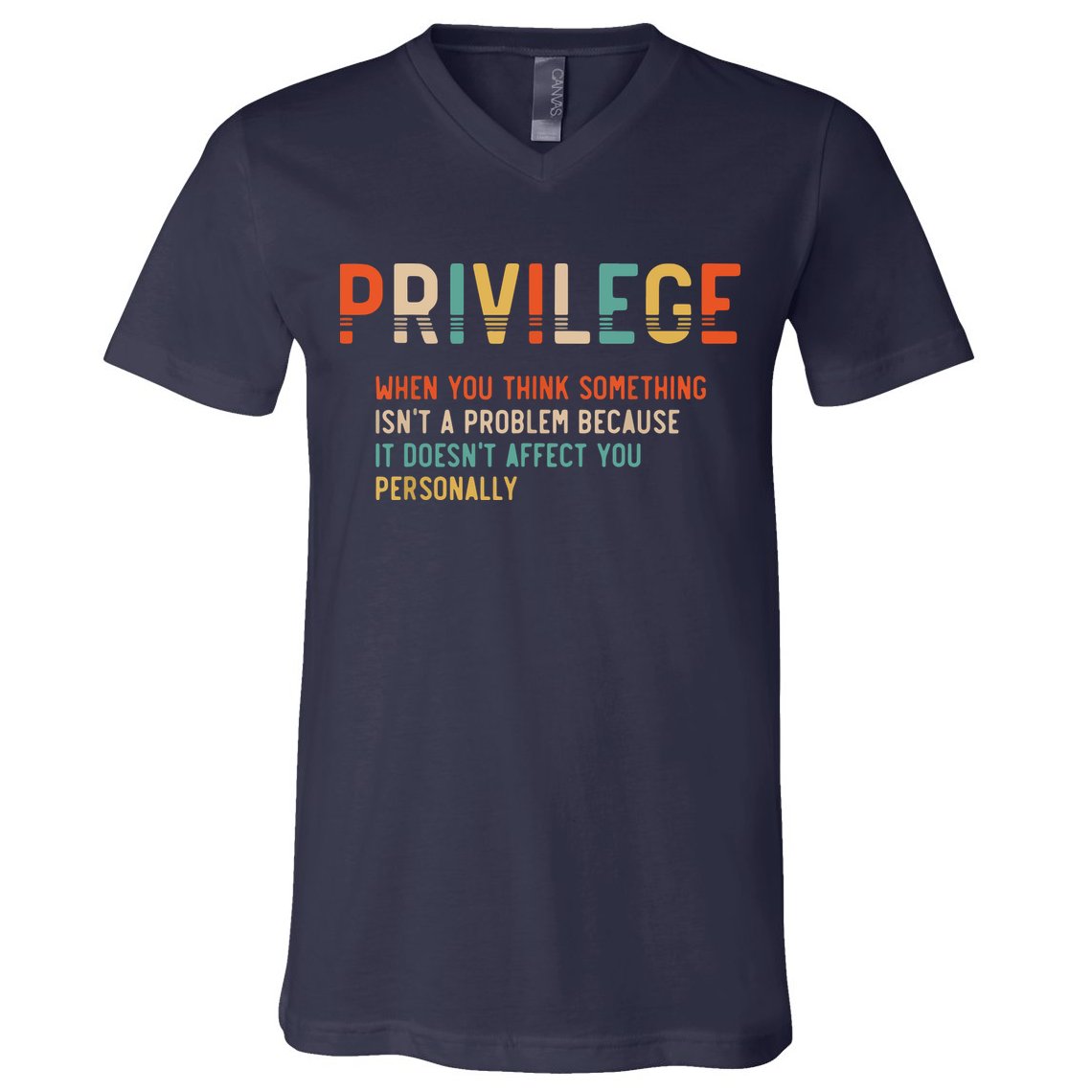 Privilege Definition Civil Rights Equality V-Neck T-Shirt