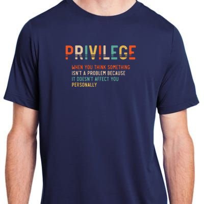 Privilege Definition Civil Rights Equality Adult ChromaSoft Performance T-Shirt