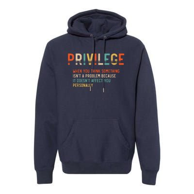 Privilege Definition Civil Rights Equality Premium Hoodie