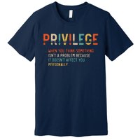 Privilege Definition Civil Rights Equality Premium T-Shirt