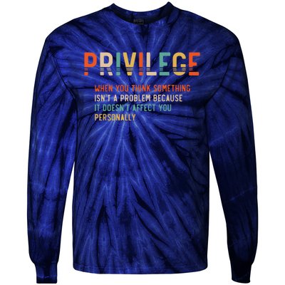 Privilege Definition Civil Rights Equality Tie-Dye Long Sleeve Shirt