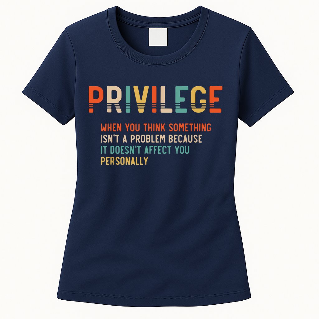 Privilege Definition Civil Rights Equality Womens T-Shirt