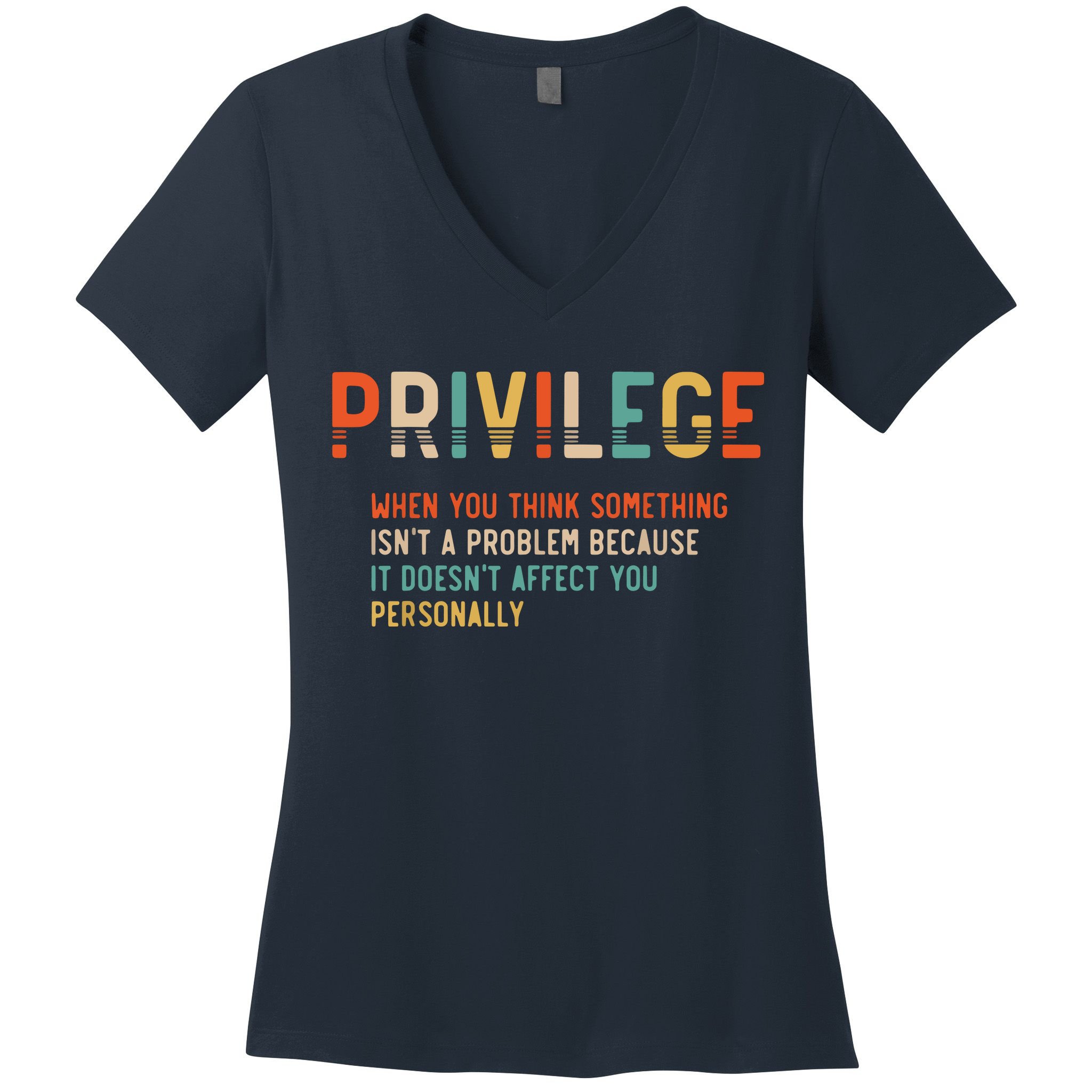 Privilege Definition Civil Rights Equality Women's V-Neck T-Shirt