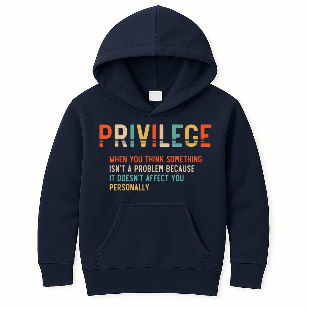 Privilege Definition Civil Rights Equality Kids Hoodie