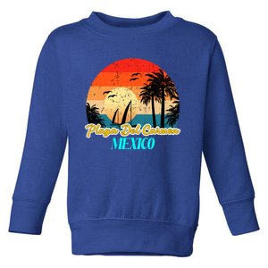 Playa Del Car Souvenirs Yucatan Mexico Vacay Mode Gift Toddler Sweatshirt