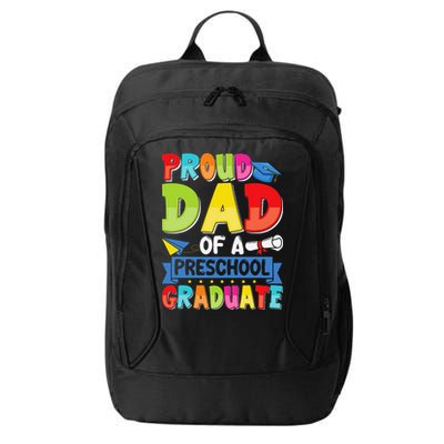 Proud Dad Class Of 2025 Preschool Pre-K Graduate Graduation City Backpack