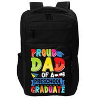 Proud Dad Class Of 2025 Preschool Pre-K Graduate Graduation Impact Tech Backpack