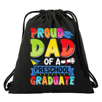 Proud Dad Class Of 2025 Preschool Pre-K Graduate Graduation Drawstring Bag
