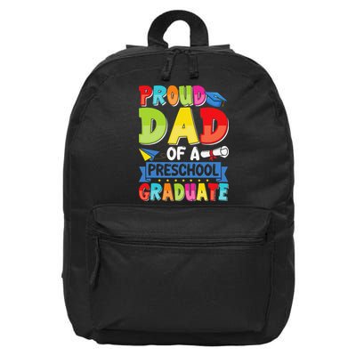 Proud Dad Class Of 2025 Preschool Pre-K Graduate Graduation 16 in Basic Backpack