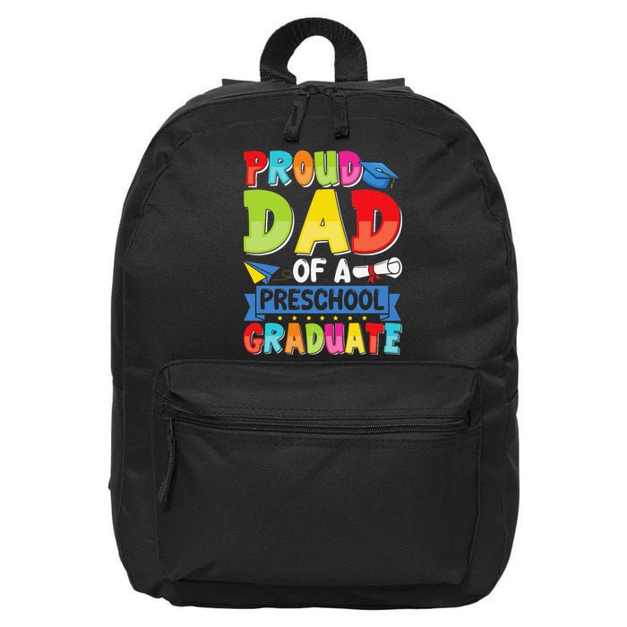 Proud Dad Class Of 2025 Preschool Pre-K Graduate Graduation 16 in Basic Backpack