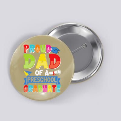 Proud Dad Class Of 2025 Preschool Pre-K Graduate Graduation Button