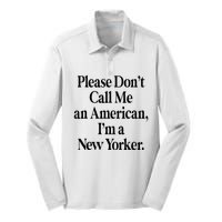 Please DonT Call Me An American IM A New Yorker Silk Touch Performance Long Sleeve Polo