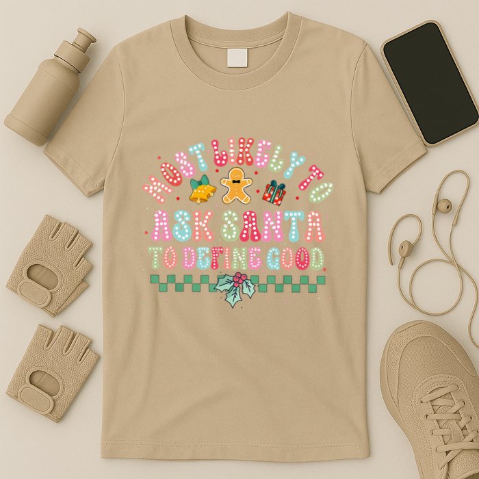 Polka Dots Christmas Most Likely To Ask Santa To Define Good T-Shirt