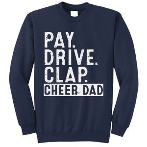 Pay Drive Clap Cheer Dad Cheerleading Father Day Cheerleader Sweatshirt