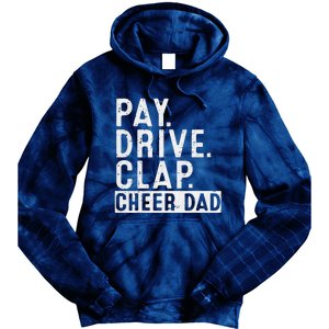 Pay Drive Clap Cheer Dad Cheerleading Father Day Cheerleader Tie Dye Hoodie