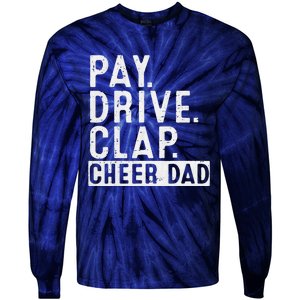 Pay Drive Clap Cheer Dad Cheerleading Father Day Cheerleader Tie-Dye Long Sleeve Shirt